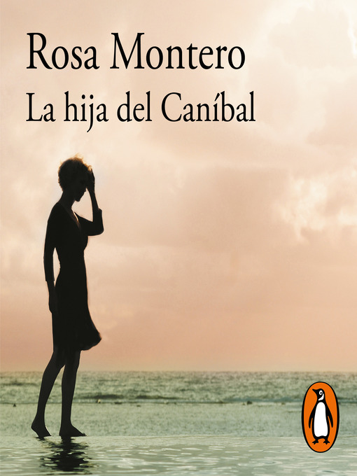 Title details for La hija del Caníbal by Rosa Montero - Available